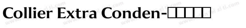 Collier Extra Conden字体转换